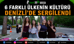 6 Farklı Ülkenin Kültürü Denizli'de Sergilendi