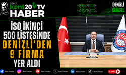 İSO İkinci 500 Listesinde Denizli'den 9 Firma Yer Aldı