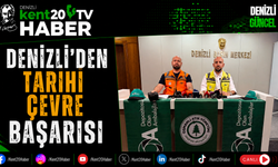 Denizli'den Tarihi Çevre Başarısı