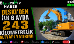 DESKİ'den İlk 6 Ayda 243 Kilometrelik Altyapı Yatırımı