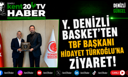 Y. Denizli Basket’ten TBF Başkanı Hidayet Türkoğlu’na Ziyaret!