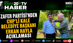 Zafer Partisi'nden CHP'li Kale Belediye Başkanı Erkan Hayla Açıklaması