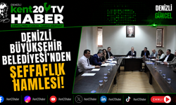 Denizli Büyükşehir Belediyesi'nden Şeffaflık Hamlesi!