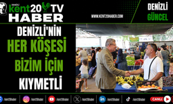 "Denizli'nin Her Köşesi Bizim İçin Kıymetli"