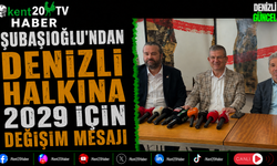 Şubaşıoğlu'ndan Denizli Halkına 2029 İçin Değişim Mesajı