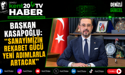 Başkan Kasapoğlu: "Sanayimizin Rekabet Gücü Yeni Adımlarla Artacak"