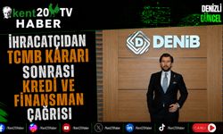 İhracatçıdan TCMB Kararı Sonrası Kredi ve Finansman Çağrısı