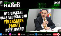 DTO Başkanı Uğur Erdoğan'dan Finansman Paketi Açıklaması