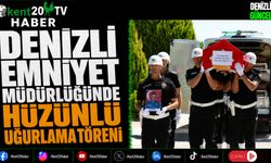 Denizli Emniyet Müdürlüğünde Hüzünlü Uğurlama Töreni