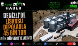 Denizli'de Lisanslı Depolarla 45 Bin Ton Ürün Güvenceye Alındı