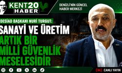 SANAYİ VE ÜRETİM ARTIK BİR MİLLİ GÜVENLİK MESELESİDİR