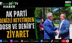 AK Parti Denizli Heyetinden DOSB ve DENİB'e Ziyaret