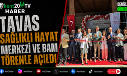 Tavas Sağlıklı Hayat Merkezi ve BAM Törenle Açıldı