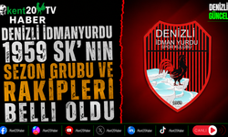 Denizli İdmanYurdu 1959 SK' nın Sezon Grubu ve Rakipleri Belli Oldu