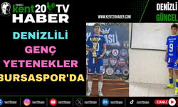 Denizlili Genç Yetenekler Bursaspor'da