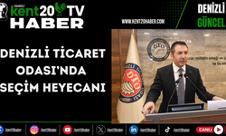 Denizli Ticaret Odası’nda Seçim Heyecanı