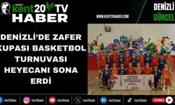 Denizli’de Zafer Kupası Basketbol Turnuvası Heyecanı Sona Erdi