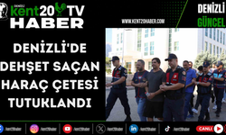 Denizli'de dehşet saçan haraç çetesi tutuklandı