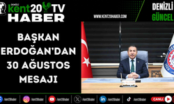 Başkan Erdoğan’dan 30 Ağustos mesajı