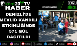 Denizli'de Mevlid Kandili Etkinliğinde 571 Gül Dağıtıldı