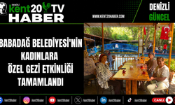 Babadağ Belediyesi'nin Kadınlara Özel Gezi Etkinliği Tamamlandı