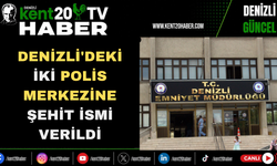 Denizli'deki İki Polis Merkezine Şehit İsmi Verildi