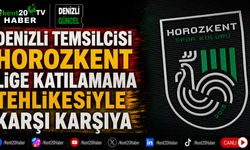 Denizli Temsilcisi Horozkent Lige Katılamama Tehlikesiyle Karşı Karşıya