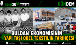 Buldan Ekonomisinin Yapı Taşı Ödel Tekstil'in Tarihçesi