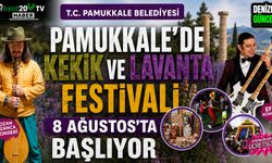 Pamukkale'de Kekik ve Lavanta Festivali 8 Ağustos'ta Başlıyor