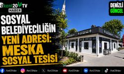 Sosyal Belediyeciliğin Yeni Adresi: Meska Sosyal Tesisi