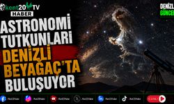 Astronomi Tutkunları Denizli Beyağaç'ta Buluşuyor