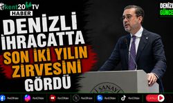 Denizli İhracatta Son İki Yılın Zirvesini Gördü