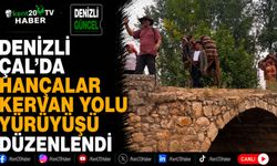 Denizli Çal'da Hançalar Kervan Yolu Yürüyüşü Düzenlendi