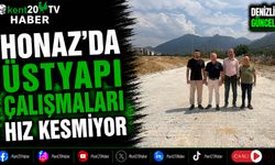 Honaz'da Üstyapı Çalışmaları Hız Kesmiyor