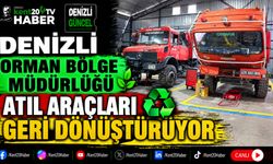 Denizli Orman Bölge Müdürlüğü Atıl Araçları Geri Dönüştürüyor