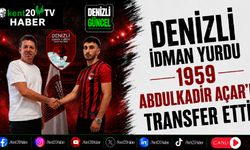 Denizli İdman Yurdu 1959 Abdulkadir Açar'ı Transfer Etti