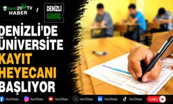 Denizli'de üniversite kayıt heyecanı başlıyor