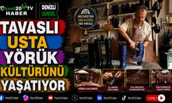 Tavaslı Usta Yörük Kültürünü Yaşatıyor