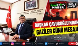 Başkan Çavuşoğlu'ndan Gaziler Günü Mesajı