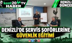 Denizli'de Servis Şoförlerine Güvenlik Eğitimi