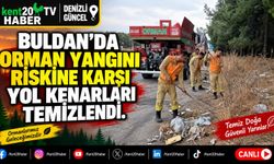 BULDAN'DA ORMAN YANGINI RİSKİNE KARŞI YOL KENARLARI TEMİZLENDİ