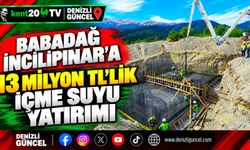 Babadağ İncilipınar’a 13 Milyon TL’lik İçme Suyu Yatırımı
