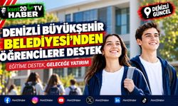 DENİZLİ BÜYÜKŞEHİR BELEDİYESİ'NDEN ÖĞRENCİLERE DESTEK