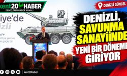 Denizli, Savunma Sanayiinde Yeni Bir Döneme Giriyor