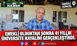 Emekli olduktan sonra 41 yıllık üniversite hayalini gerçekleştirdi