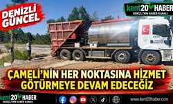 Çameli’nin her noktasına hizmet götürmeye devam edeceğiz