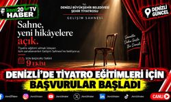 Denizli’de Tiyatro Eğitimleri İçin Başvurular Başladı