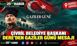 Çivril Belediye Başkanı Dere’den Gaziler Günü Mesajı
