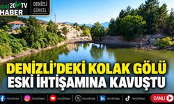 Denizli'deki Kolak Gölü Eski İhtişamına Kavuştu