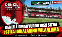 Denizli İdmanyurdu 1959 SK'da İstifa İddialarına Yalanlama